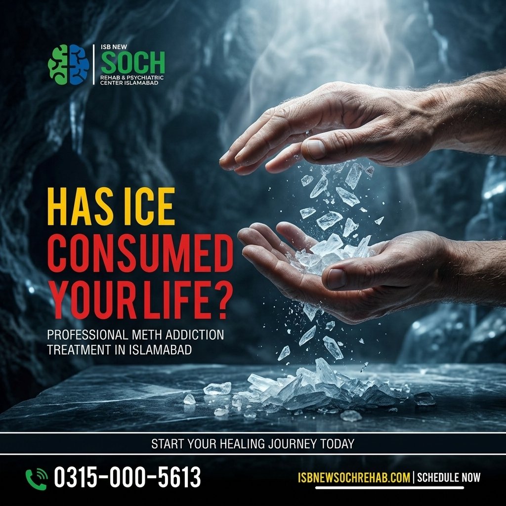 Ice Treatment Center Islamabad: Treatment, Recovery and Support for Ice Addiction